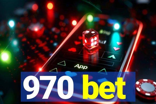 970 bet